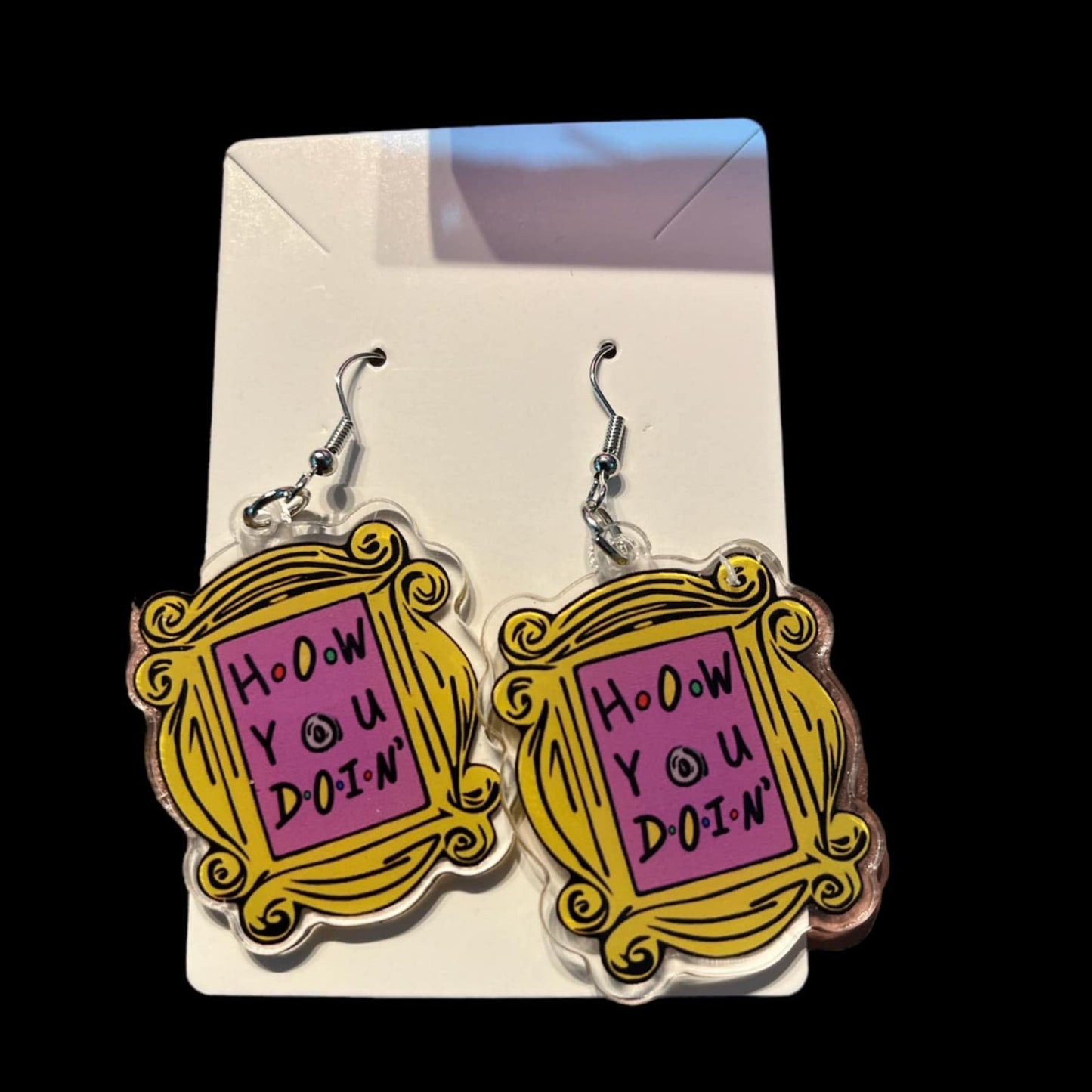 How You Doin Friends Earrings
