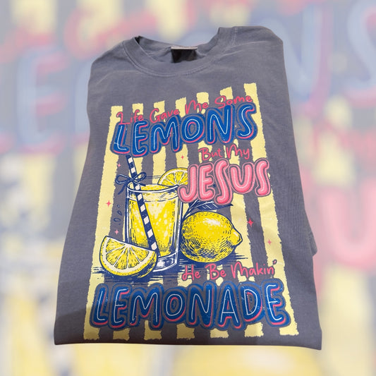 Jesus Makin Lemonade Tee